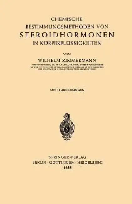 Cover of Chemische Bestimmungsmethoden Von Steroidhormonen in Körperflüssigkeiten