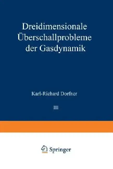 Cover of Dreidimensionale Überschallprobleme Der Gasdynamik