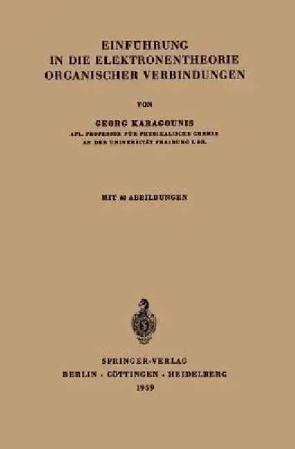 Cover of Einführung in Die Elektronentheorie Organischer Verbindungen