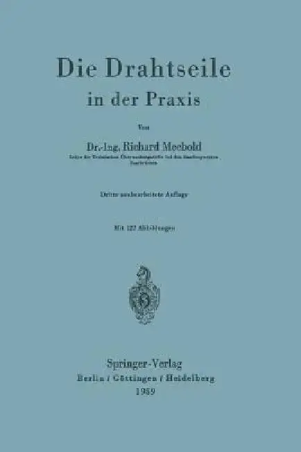 Cover of Die Drahtseile in Der PRAXIS
