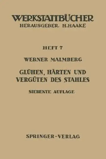 Cover of Glühen, Härten Und Vergüten Des Stahles