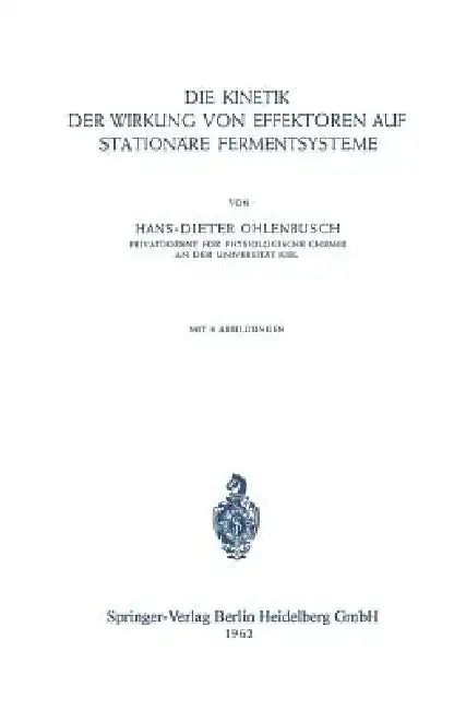 Cover of Die Kinetik Der Wirkung Von Effektoren Auf Stationäre Fermentsysteme