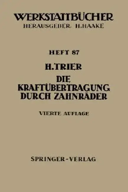 Cover of Die Kraftübertragung Durch Zahnräder