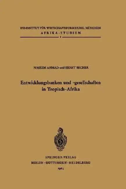 Cover of Entwicklungsbanken Und -Gesellschaften in Tropisch-Afrika
