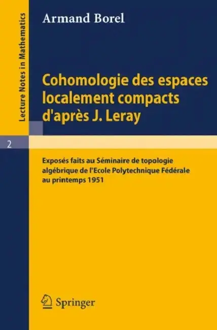 Cover of Cohomologie Des Espaces Localement Compacts d'Apres J. Leray