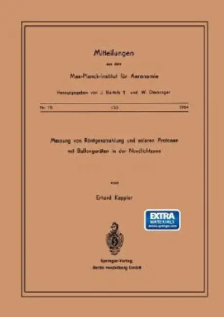 Cover of Messung Von Röntgenstrahlung Und Solaren Protonen Mit Ballongeräten in Der Nordlichtzone