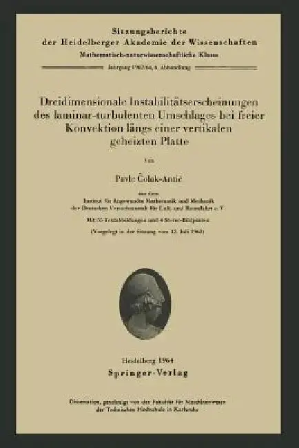 Cover of Dreidimensionale Instabilitätserscheinungen Des Laminar-Turbulenten Umschlages Bei Freier Konvektion Längs Einer Vertikalen Geheizten Platte