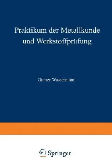Cover of Praktikum Der Metallkunde Und Werkstoffprüfung