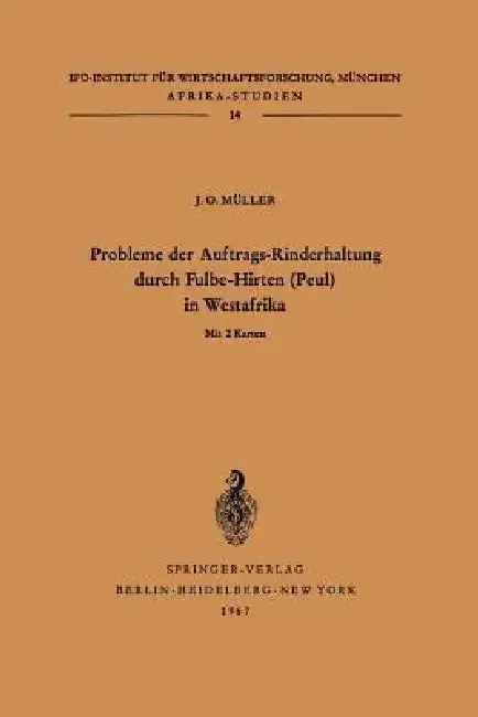Cover of Probleme Der Auftrags-Rinderhaltung Durch Fulbe-Hirten (Peul) in Westafrika