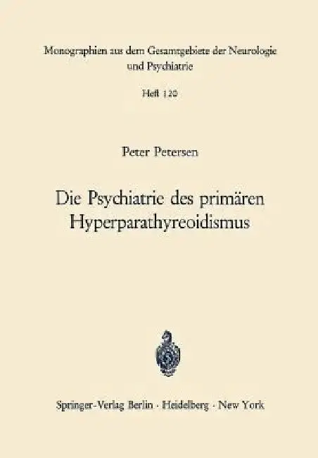 Cover of Die Psychiatrie Des Primären Hyperparathyreoidismus