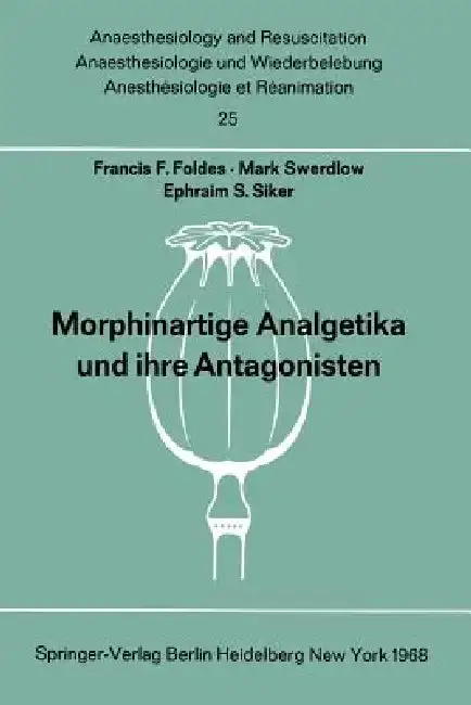 Cover of Morphinartige Analgetika Und Ihre Antagonisten