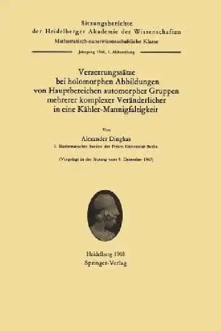 Cover of Verzerrungssätze Bei Holomorphen Abbildungen Von Hauptbereichen Automorpher Gruppen Mehrerer Komplexer Veränderlicher in Eine Kähler-Mannigfaltigkeit