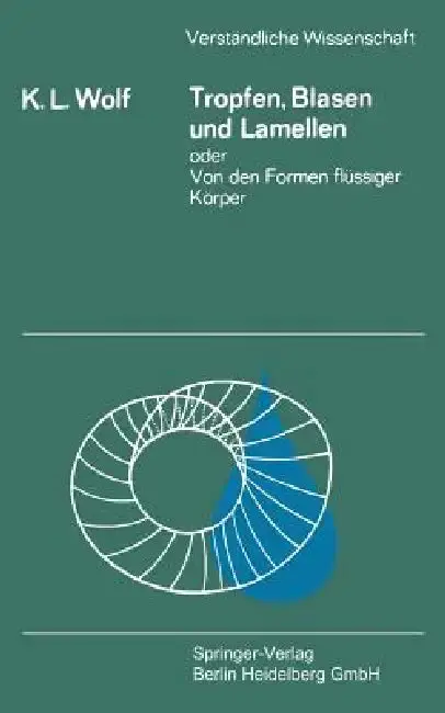 Cover of Tropfen, Blasen Und Lamellen Oder Von Den Formen Flüssiger Körper
