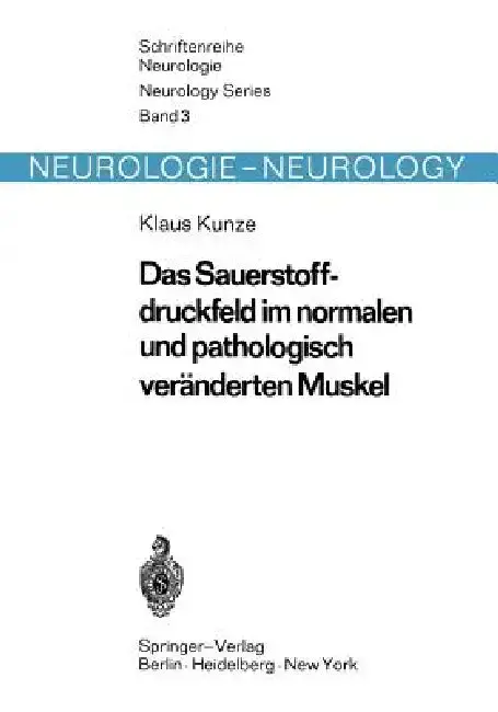 Cover of Das Sauerstoffdruckfeld Im Normalen Und Pathologisch Veränderten Muskel