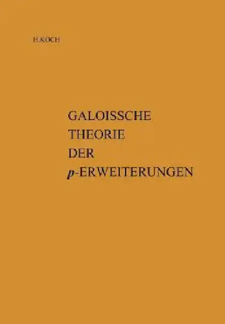 Cover of Galoissche Theorie Der P-Erweiterungen