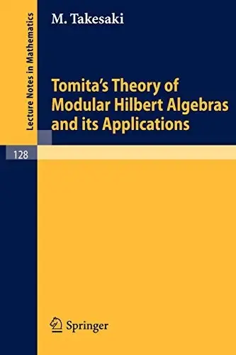 Cover of Tomita's Theory of Modular Hilbert Algebras and Its Applications