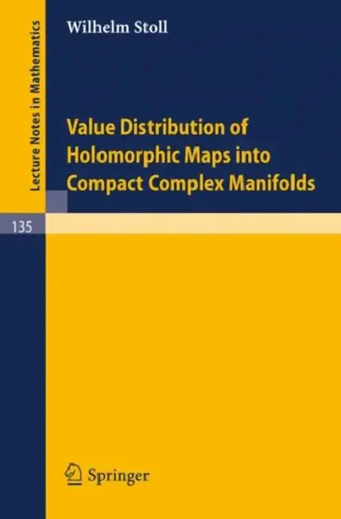 Cover of Value Distribution of Holomorphic Maps Into Compact Complex Manifolds