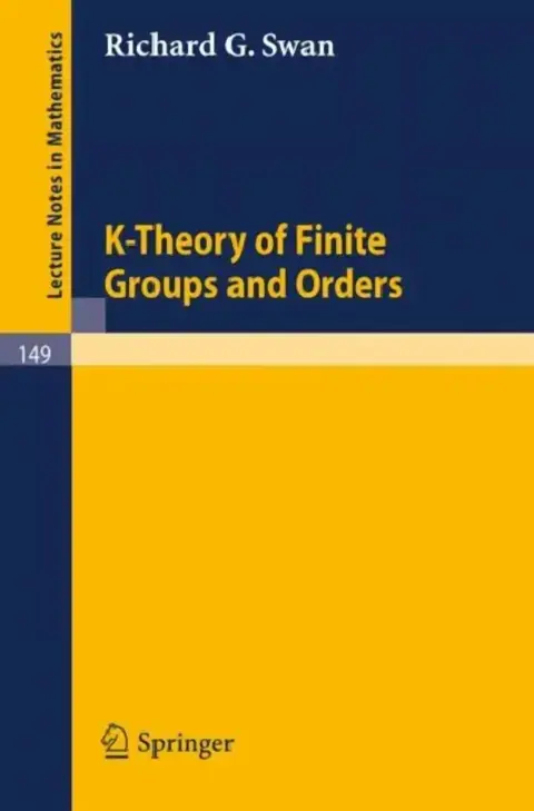 Cover of K-Theory of Finite Groups and Orders