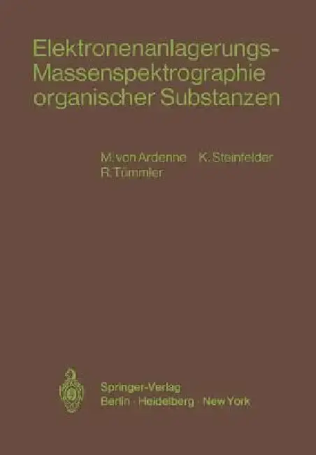 Cover of Elektronenanlagerungs-Massenspektrographie Organischer Substanzen