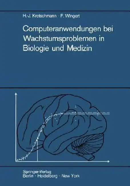 Cover of Computeranwendungen Bei Wachstumsproblemen in Biologie Und Medizin
