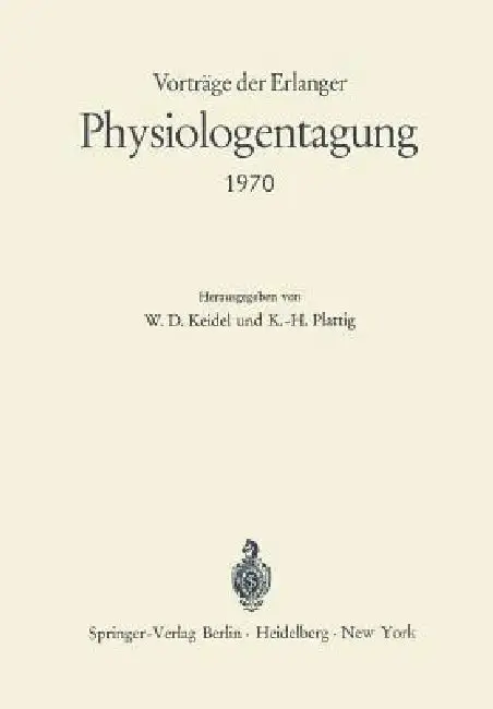 Cover of Vorträge Der Erlanger Physiologentagung 1970