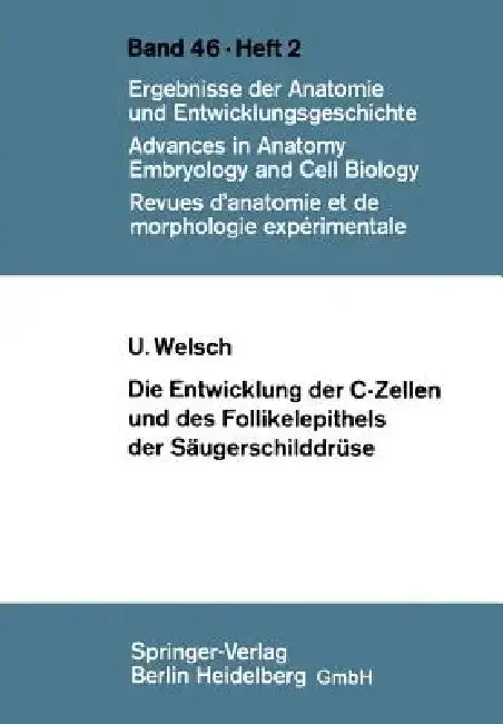 Cover of Die Entwicklung Der C-Zellen Und Des Follikelepithels Der Säugerschilddrüse