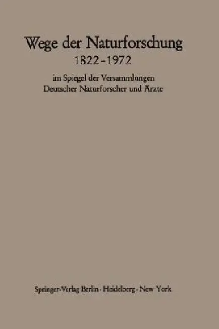 Cover of Wege Der Naturforschung 1822-1972