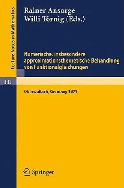 Cover of Numerische, Insbesondere Approximationstheoretische Behandlung Von Funktionalgleichungen