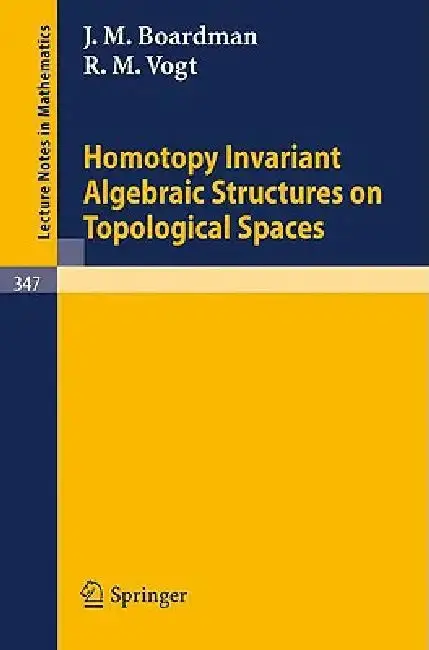 Cover of Homotopy Invariant Algebraic Structures on Topological Spaces