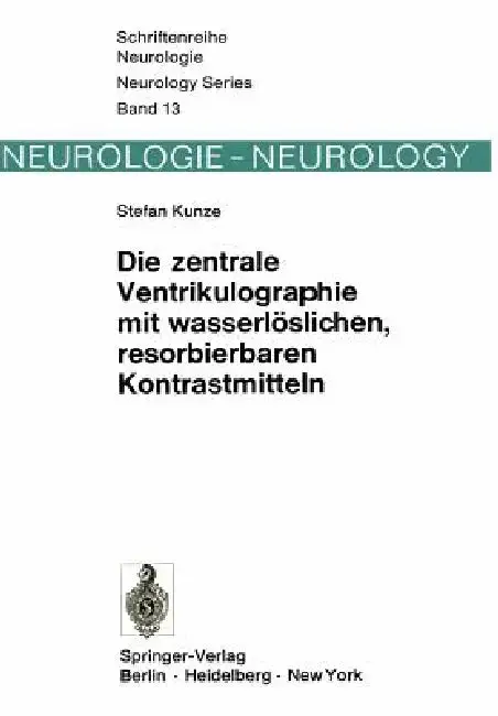 Cover of Die Zentrale Ventrikulographie Mit Wasserlöslichen, Resorbierbaren Kontrastmitteln