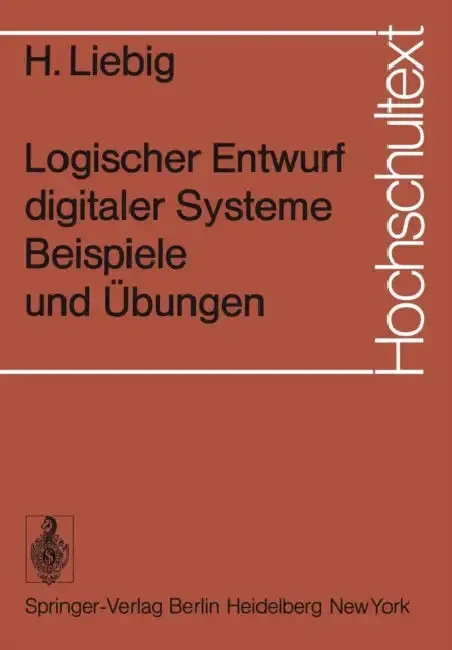 Cover of Logischer Entwurf Digitaler Systeme Beispiele Und Übungen