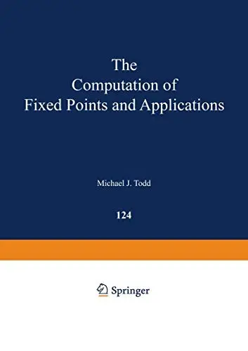 Cover of The Computation of Fixed Points and Applications