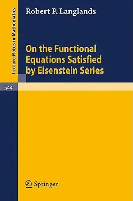 Cover of On the Functional Equations Satisfied by Eisenstein Series