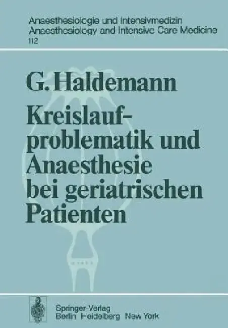 Cover of Kreislaufproblematik Und Anaesthesie Bei Geriatrischen Patienten