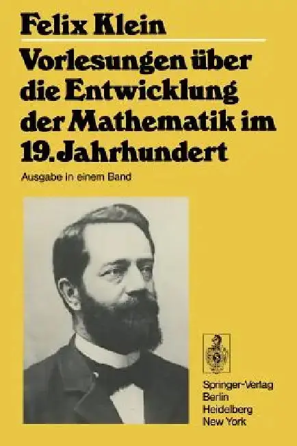 Cover of Vorlesungen Über Die Entwicklung Der Mathematik Im 19. Jahrhundert