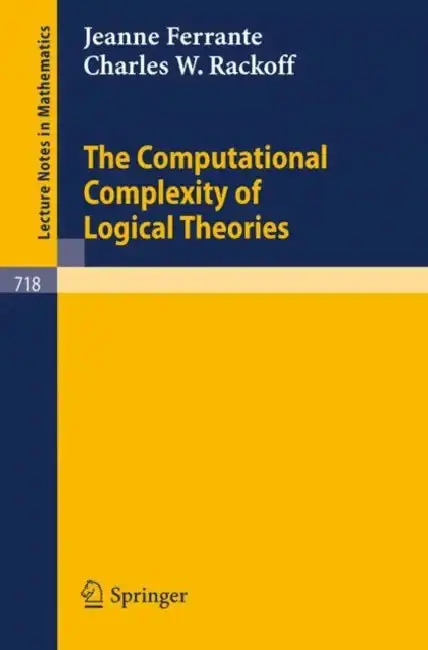 Cover of The Computational Complexity of Logical Theories