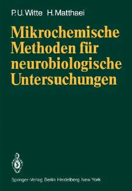 Cover of Mikrochemische Methoden Für Neurobiologische Untersuchungen