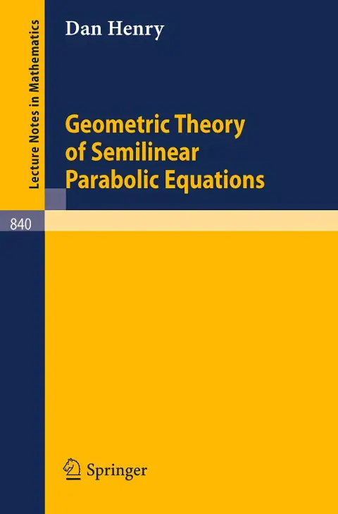 Cover of Geometric Theory of Semilinear Parabolic Equations