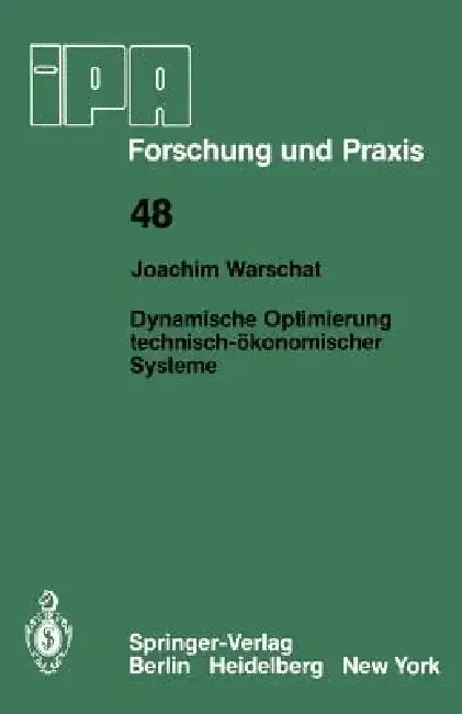 Cover of Dynamische Optimierung Technisch-Ökonomischer Systeme