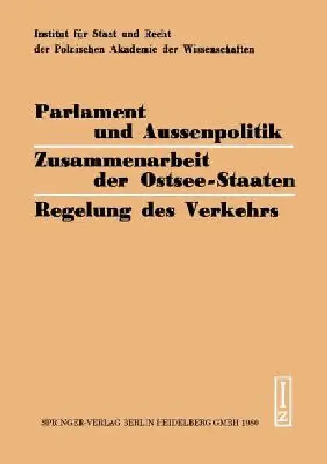 Cover of Parlament Und Aussenpolitik Zusammenarbeit Der Ostsee-Staaten Regelung Des Verkehrs