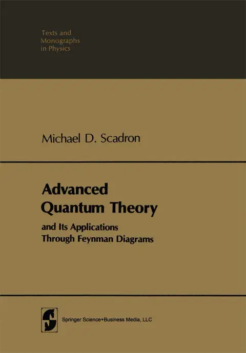 Cover of Advanced Quantum Theory and Its Applications Through Feynman Diagrams