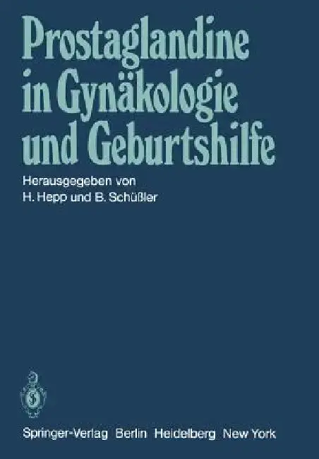 Cover of Prostaglandine in Gynäkologie Und Geburtshilfe