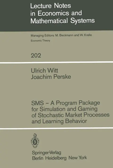 Cover of Sms — a Program Package for Simulation and Gaming of Stochastic Market Processes and Learning Behavior