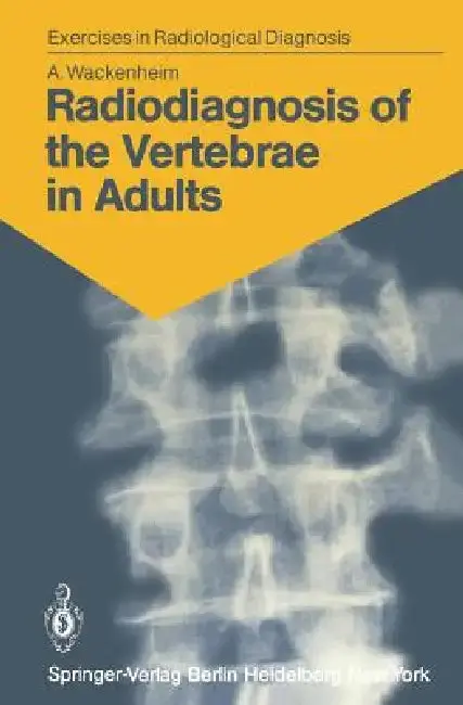 Cover of Radiodiagnosis of the Vertebrae in Adults
