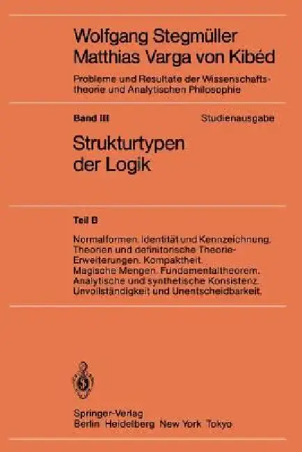 Cover of Normalformen. Identität Und Kennzeichnung. Theorien Und Definitorische Theorie-Erweiterungen. Kompaktheit. Magische Mengen. Fundamentaltheorem. Analyt