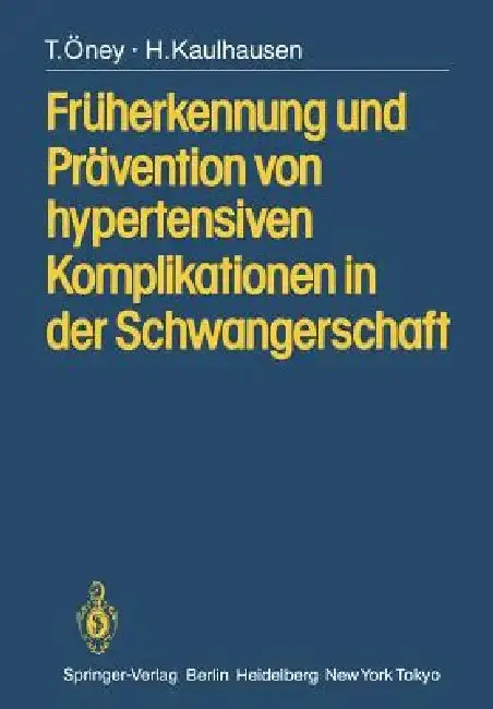 Cover of Früherkennung Und Prävention Von Hypertensiven Komplikationen in Der Schwangerschaft