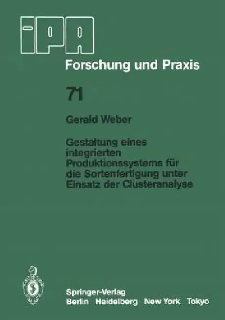Cover of Gestaltung Eines Integrierten Produktionssystems Für Die Sortenfertigung Unter Einsatz Der Clusteranalyse