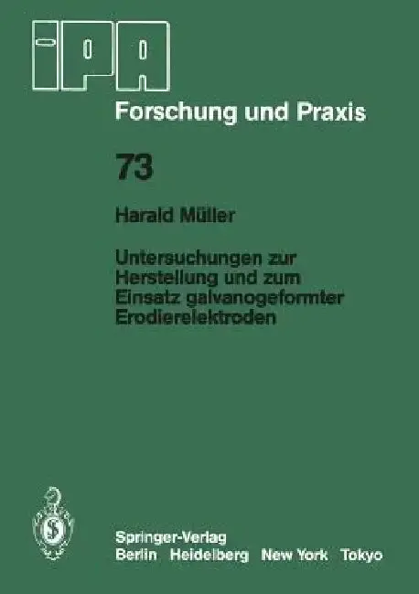 Cover of Untersuchungen Zur Herstellung Und Zum Einsatz Galvanogeformter Erodierelektroden