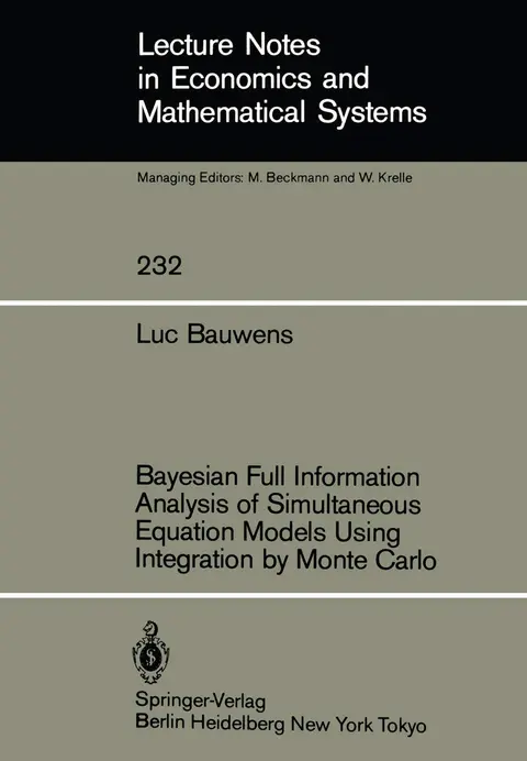 Cover of Bayesian Full Information Analysis of Simultaneous Equation Models Using Integration by Monte Carlo