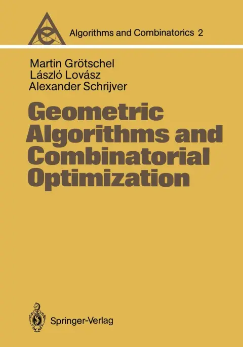 Cover of Geometric Algorithms and Combinatorial Optimization